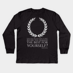 Ancient Greek Stoicism Epictetus Quote For Successful Entrepreneurs Kids Long Sleeve T-Shirt